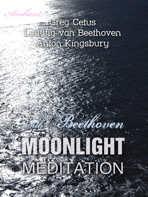 cover image of Moonlight Meditation with Beethoven